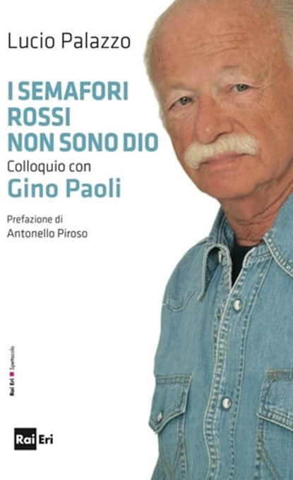 I semafori rossi non sono Dio., Lucio Palazzo - Ebook - 9788893160124