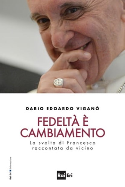 FEDELTÀ È CAMBIAMENTO, Dario Edoardo Viganò - Ebook - 9788893160315
