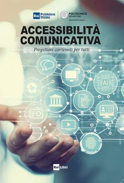 Accessibilità comunicativa, AA.VV. - Ebook - 9788893161978