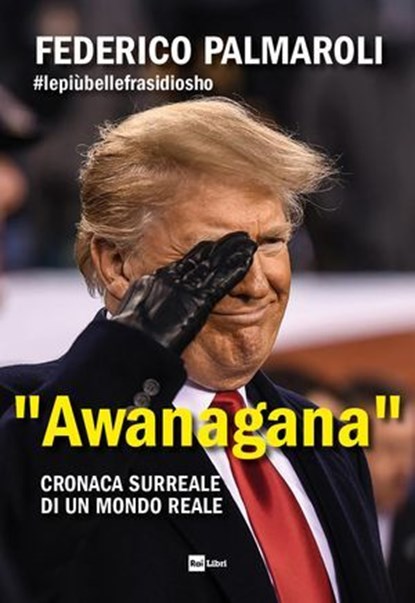 AWANAGANA, Federico Palmaroli - Ebook - 9788893162371