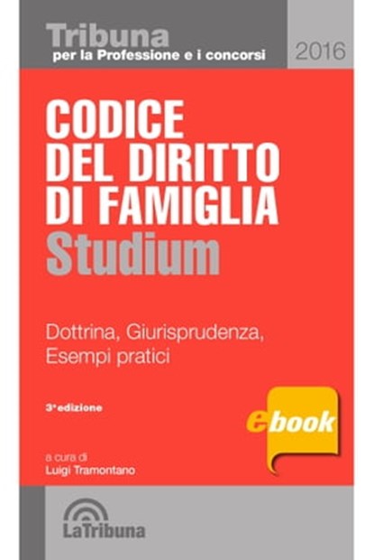 Codice del diritto di famiglia spiegato, Luigi Tramontano - Ebook - 9788893171496