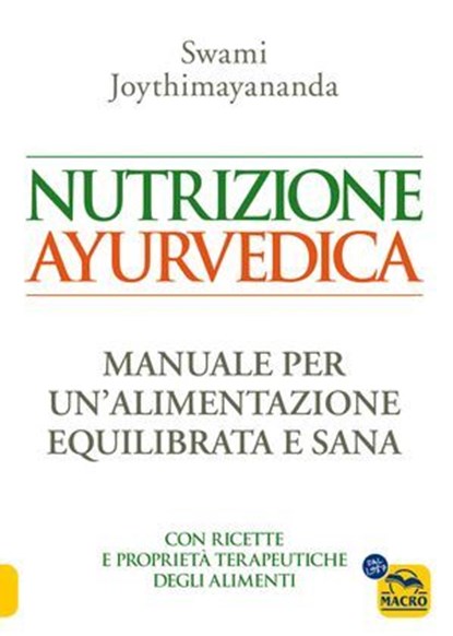 Nutrizione Ayurvedica, Swami Joythimayananda - Ebook - 9788893190459