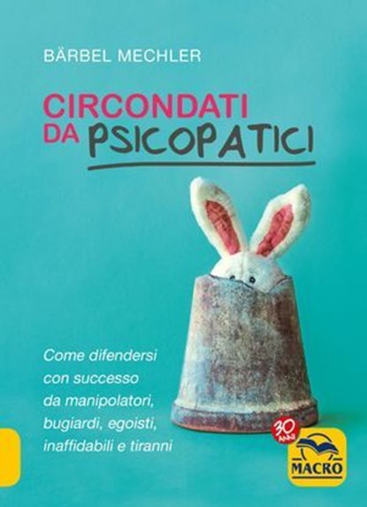Circondati da Psicopatici, Bärbel Mechler - Ebook - 9788893195249