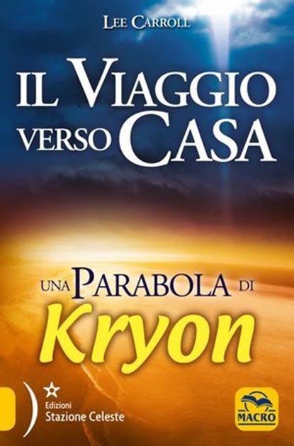 Kryon - Il viaggio verso casa, Lee Carroll - Ebook - 9788893195515