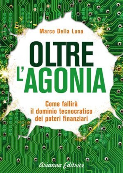 Oltre l'Agonia, Marco Della Luna - Ebook - 9788893196505