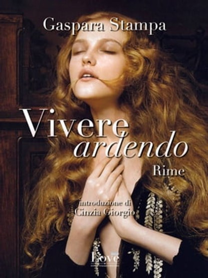 Vivere ardendo, Gaspara Stampa - Ebook - 9788893230155