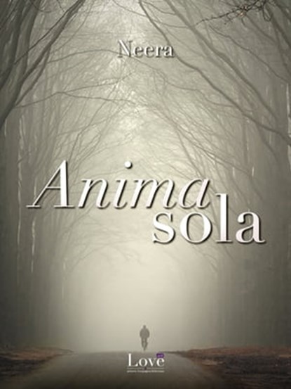 Anima sola, Neera - Ebook - 9788893230698