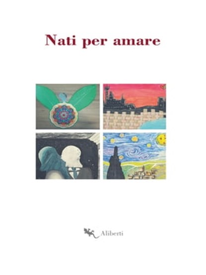 Nati per amare, Autori Vari - Ebook - 9788893232739