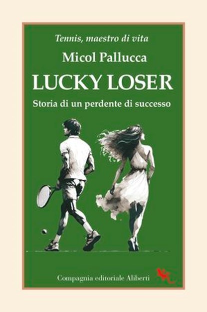 Lucky Loser, Micol Palluca - Ebook - 9788893237604