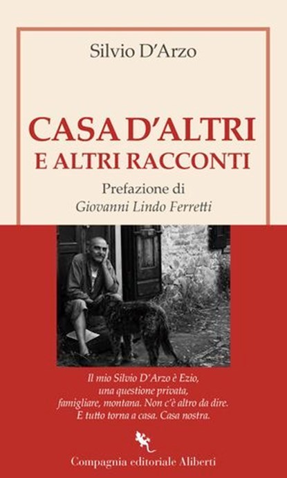 Casa d'altri e altri racconti, Silvio D'Arzo ; Giovanni Lindo Ferretti - Ebook - 9788893237888