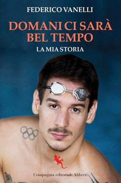 Domani ci sarà bel tempo, Federico Vanelli - Ebook - 9788893238298