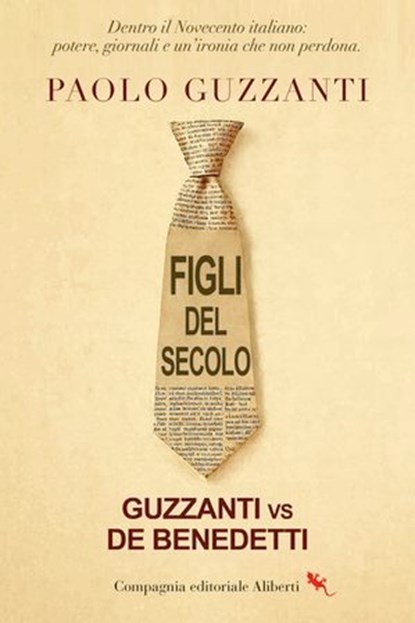 Figli del secolo, Paolo Guzzanti - Ebook - 9788893238373