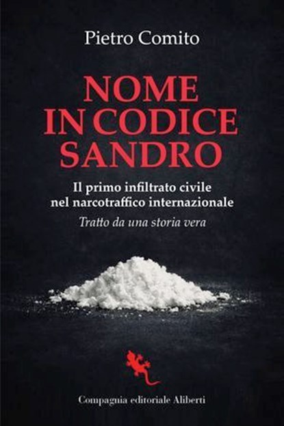 Nome in codice Sandro, Pietro Comito ; Salvatore Curcio ; Anna Sergi - Ebook - 9788893238410