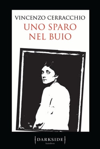 Uno sparo nel buio, Vincenzo Cerracchio - Ebook - 9788893252386