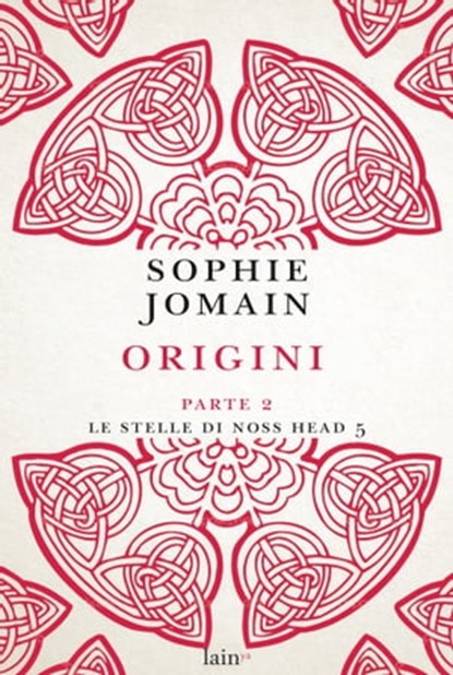 Origini - Parte seconda, Sophie Jomain - Ebook - 9788893253680
