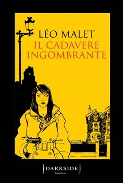 Il cadavere ingombrante, Léo Malet - Ebook - 9788893254267