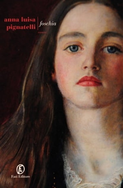 Foschia, Anna Luisa Pignatelli - Ebook - 9788893255387