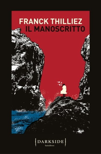 Il manoscritto, Franck Thilliez - Ebook - 9788893256445