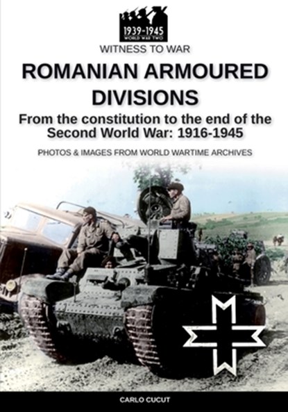 Romanian armoured divisions, Carlo Cucut - Paperback - 9788893278898