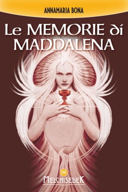 Le memorie di Maddalena, Annamaria Bona ; Gian Marco Bragadin - Ebook - 9788893400510