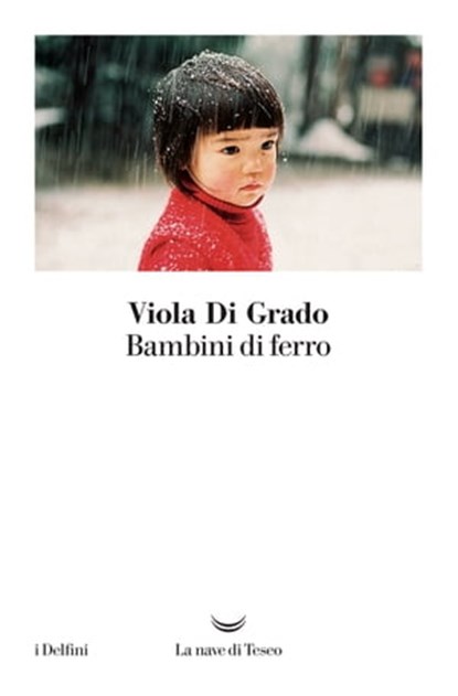 Bambini di ferro, Viola Di Grado - Ebook - 9788893440592