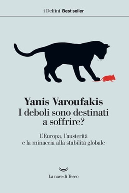 I deboli sono destinati a soffrire?, Yanis Varoufakis - Ebook - 9788893441308