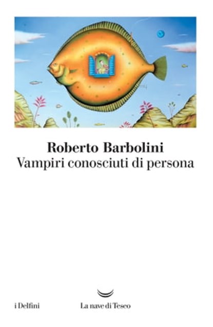 Vampiri conosciuti di persona, Roberto Barbolini - Ebook - 9788893443623