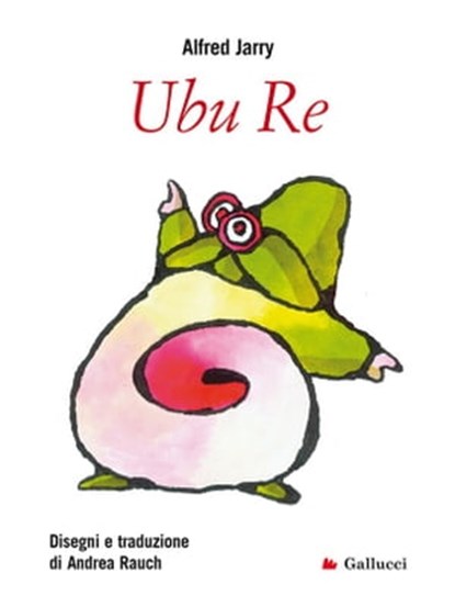 Ubu Re, Alfred Jarry - Ebook - 9788893483247