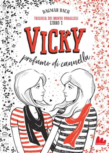 Trilogia dei mondi paralleli 1. Vicky. Profumo di cannella, Dagmar Bach - Ebook - 9788893486668