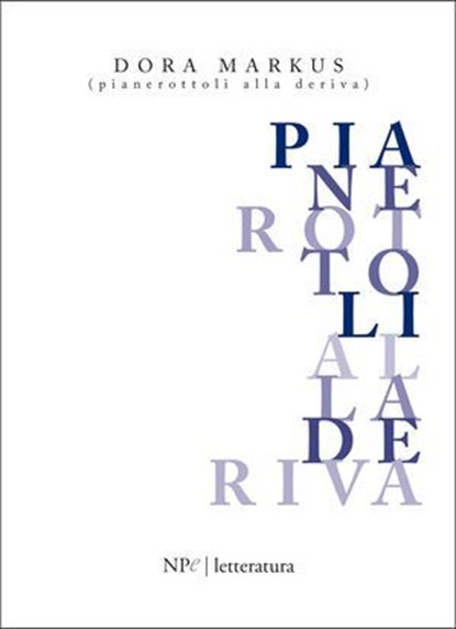 Pianerottoli alla deriva, Dora Markus - Ebook - 9788893560931