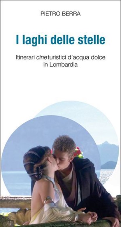 I laghi delle stelle, Pietro Berra - Ebook - 9788893561006