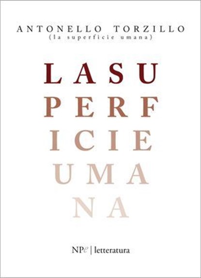 La superficie umana, Antonello Torzillo - Ebook - 9788893561587