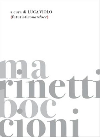 Futuristiconardore, Luca Violo - Ebook - 9788893561754