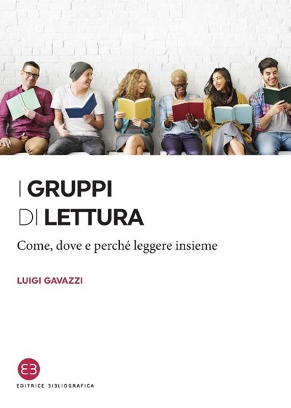 I gruppi di lettura, Luigi Gavazzi - Paperback - 9788893570855