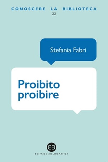 Proibito proibire, Stefania Fabri - Ebook - 9788893571081