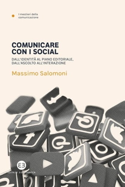Comunicare con i social, Massimo Salomoni - Ebook - 9788893571845