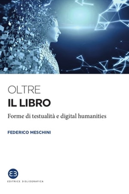 Oltre il libro, Federico Meschini - Ebook - 9788893573122