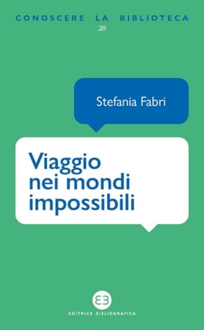 Viaggio nei mondi impossibili, Stefania Fabri - Ebook - 9788893574112