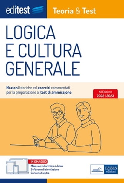 Test ammissione 2022: manuale di Logica e Cultura Generale, Autori Vari - Ebook - 9788893625838