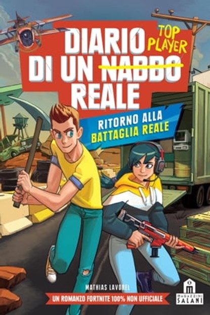 Diario di un nabbo reale. Ritorno alla battaglia reale, Mathias Lavorel ; Saboten - Ebook - 9788893677776