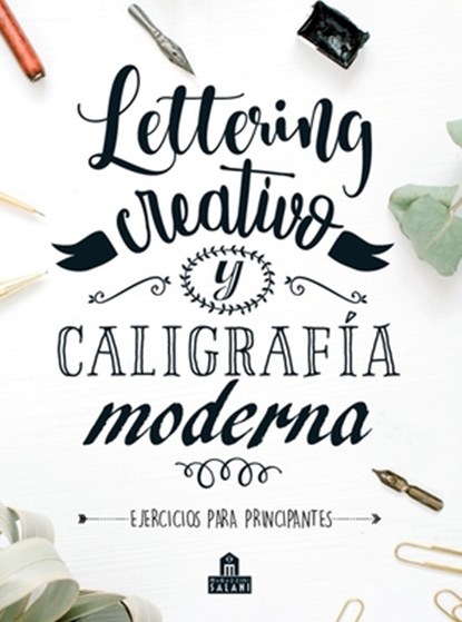 Lettering Creativo Y Caligrafía Moderna, Various Authors - Paperback - 9788893678582