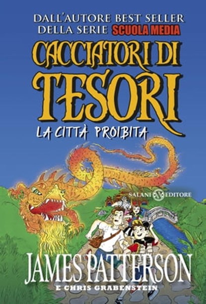 Cacciatori di tesori - La città proibita, James Patterson ; Chris Grabenstein - Ebook - 9788893813051