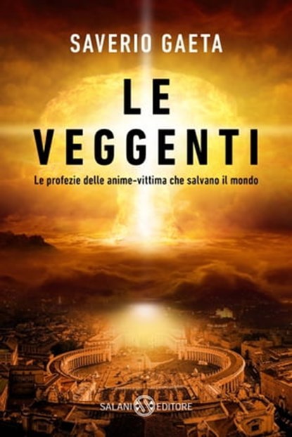 Le veggenti, Saverio Gaeta - Ebook - 9788893814997