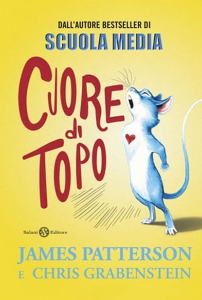 Cuore di topo, James Patterson ; Chris Grabenstein - Ebook - 9788893817158