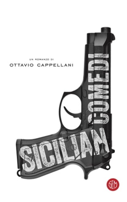 Sicilian Comedi, Ottavio Cappellaini - Ebook - 9788893900232