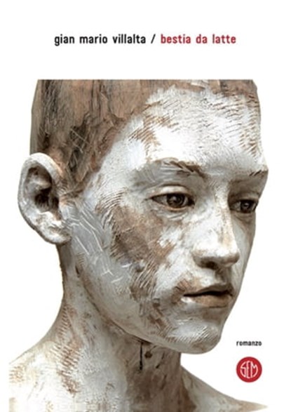 Bestia da latte, Gian Mario Villalta - Ebook - 9788893900713