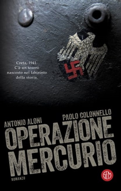 Operazione Mercurio, Paolo Colonnello ; Antonio Aloni - Ebook - 9788893900843