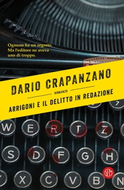 Arrigoni e il delitto in redazione, Dario Crapanzano - Ebook - 9788893902090