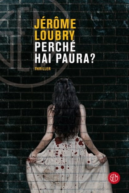 Perché hai paura?, Jérôme Loubry - Ebook - 9788893902298