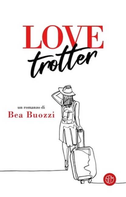 Love Trotter, Bea Buozzi - Ebook - 9788893902779